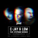 C-Jay & LOM (AR) Ft. Stephane Gervais - Dormarch
