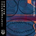 Shermanology - BAM BAM