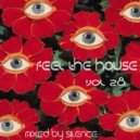 djSilencE - Feel The House - 28!!!