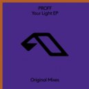 PROFF Ft. Mokka - Your Light