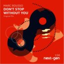 Marc Rousso - Don't Stop Without You