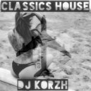 DJ Korzh - Classics House