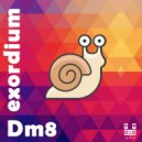 Dm8 - Exordium