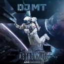 DJ.MT - Astronaut