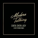 Modern Talking - Cheri Cheri Lady (Ayur Tsyrenov Extended Remix)