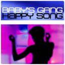 Babys Gang - Happy Song