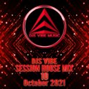 Djs Vibe - Session House Mix 10 (October 2021)