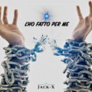 Jack-X - L'ho fatto per me