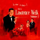 Lawrence Welk and His Orchestra - Champagne Time