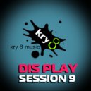 Dis Play - Session 9 ()