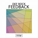 Def Rock - Feedback ()