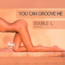 Double L Orchestra - You Can Groove Me