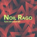 Noil Rago - Turn Around (Original Mix)