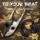 S3RL ft Hannah Fortune - To Your Beat