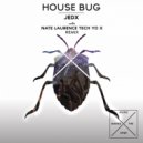 Jedx - House Bug