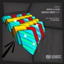 Oravla Ziur - Gucci Boy (Dub Mix)