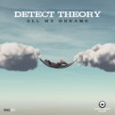 Detect Theory - All My Dreams