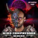 Mind Compressor - Scream