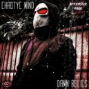 Chaotyc Mind - Damn Relics (Original Mix)
