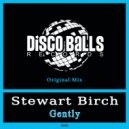 Stewart Birch - Gently
