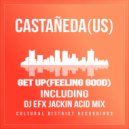 Castañeda (US) - Get Up-(Feeling Good) (DJ EFX JACKIN\'ACID MIX)