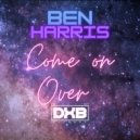 Ben Harris - Come on Over