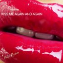 Pato Rivera - Kiss Me Again and Again