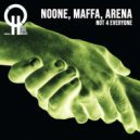 Noone, Maffa, Arena - Not 4 Everyone