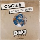 Oggie B - The Joy You Bring (Radio Edit)