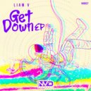 Liam V - Get Down