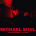 Michael Soul - Heartbreaker