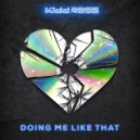 Kidd Ross - Doing Me Like That (Original Mix)