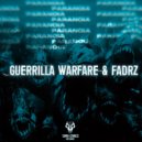 Guerrilla Warfare & FADRZ - Paranoia