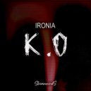 IRONIA - K.O