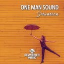 One Man Sound - Situation