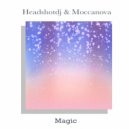 Headshotdj & Moccanova - Magic