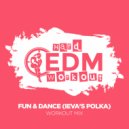 Hard EDM Workout - Fun & Dance (Ieva's Polka)