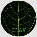 Artifuel, Darkbark - Impair Thought & Judgement