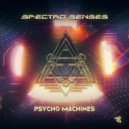 Spectro Senses - Psycho Machines