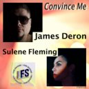James Deron ft Sulene Fleming - Convince Me