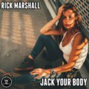Rick Marshall - Jack Your Body