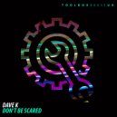 Dave K (UK) - Don't Be Scared