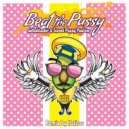 Gettoblaster, Sweet Pussy Pauline - Beat The Pussy (Hatiras Remix)