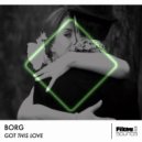 BORG - Got This Love