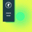 Chachi - Fever (Radio Mix)