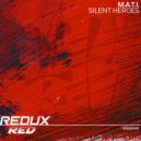 M.A.T.I. - Silent Heroes (Original Mix)