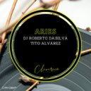 DJ Roberto Da'Silva, Tito Alvarez - Aries