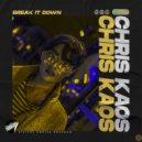 Chris Kaos - Break It Down