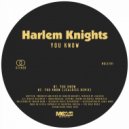 Harlem Knights - You Know