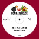 Joshua Lange - LooP Sauce